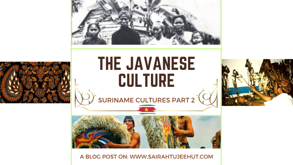 Suriname’s cultures part 2 – A look at the Javanese&nbsp;culture